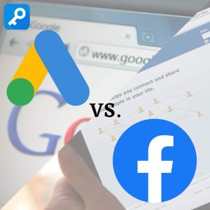 Google ads vs. Facebook Ads